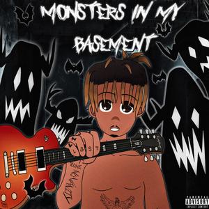 Monsters in My Basement (Explicit)