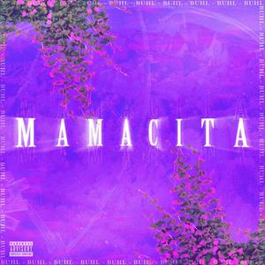 Mamacita (Explicit)