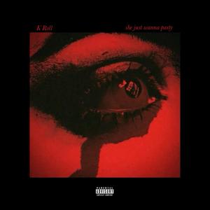 she just wanna party (Explicit)