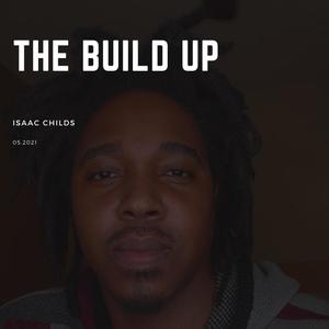 The Build Up