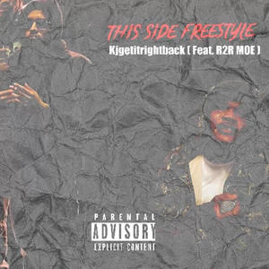 This Side Freestyle (feat. R2R MOE) [Explicit]