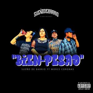 Bien Pesao (feat. Morce Coronas) [Explicit]