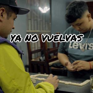 ya no vuelvas (feat. miguel angel)