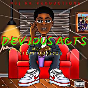 DEVIOUS ACTS (feat. OHJ33Z) [CHIRAQ MIX] [Explicit]