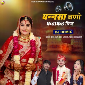 Bannsa Bano Fatafat Bind DJ Remix