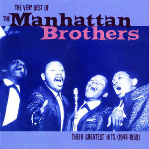 The Very Best Of The Manhattan Brothers