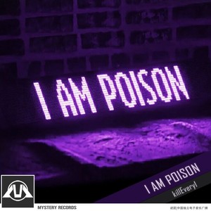 I AM POISON (Original Mix)