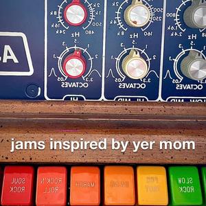 jams inspired by your mom