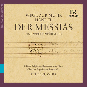 Wege zur Musik aus der Messias, Teil 3 