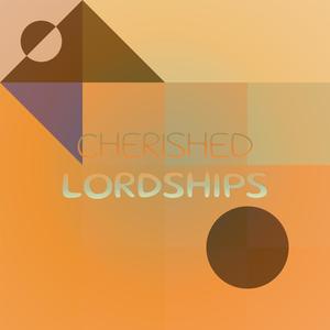 Cherished Lordships