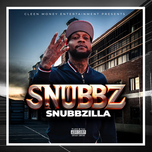 Snubbzilla (Explicit)