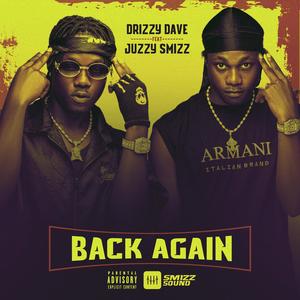 BACK AGAIN (feat. Juzzy smizz) [Explicit]