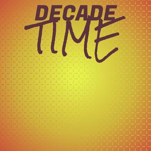Decade Time
