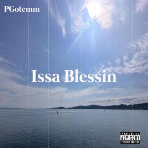 Issa Blessin (Explicit)