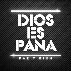 Dios es Pana