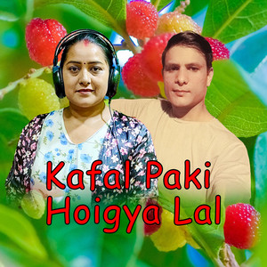 Kafal Paki Hoigya Lal