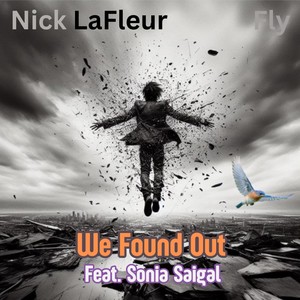 We Found Out (feat. Sonia Saigal)