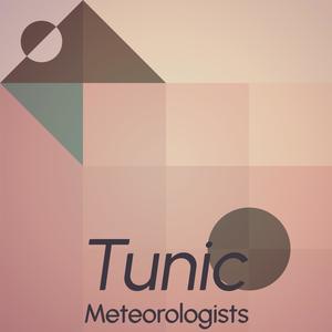 Tunic Meteorologists