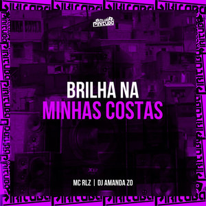 BRILHA NA MINHAS COSTAS (Explicit)