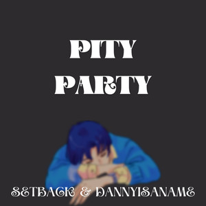 Pity Party (Explicit)