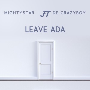 Leave Ada (Explicit)