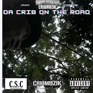 Da Crib on the Road (Explicit)