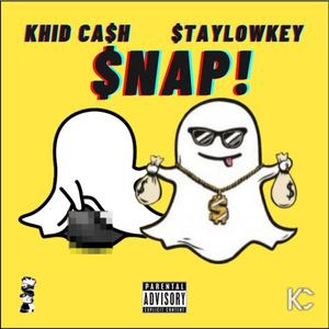 $nAP! (feat. $TAYLOWKEY) [Explicit]