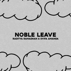 Noble Leave