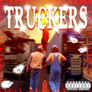 TRUCKERS (Explicit)