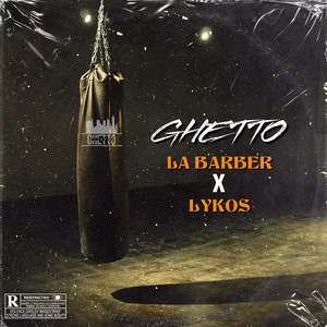 Ghetto (Explicit)