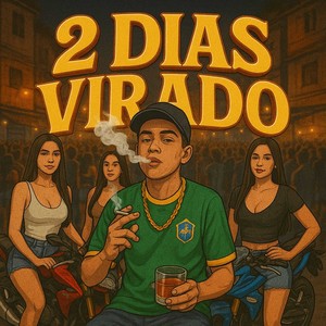 2 Dias Virado