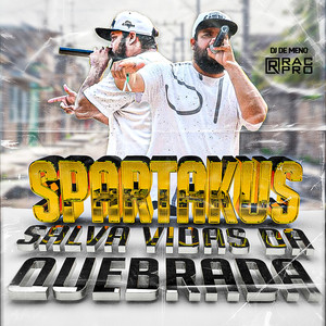 Salva Vidas da Quebrada (Explicit)