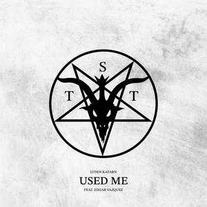 Used Me (feat. Edgar Vazquez) [Explicit]