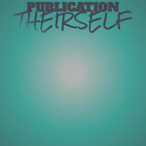 Publication Theirself