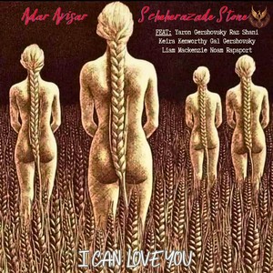 I Can Love You (feat. Yaron Gershovsky, Gal Gershovsky, Noam Rapaport & Liam Mackenzie)