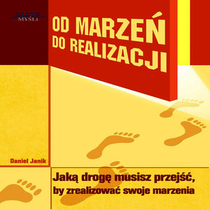 Od marzen do realizacji