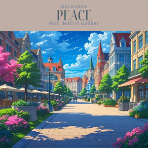 Peace (feat. Matrin Gasder)