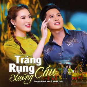 Trăng Rụng Xuống Cầu