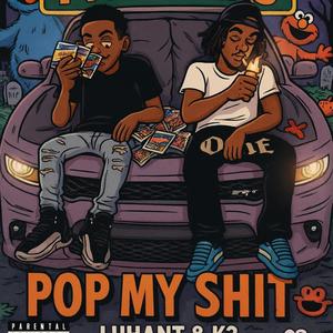 POP MY SHIT (feat. k3DaBlacksheep) (Explicit)