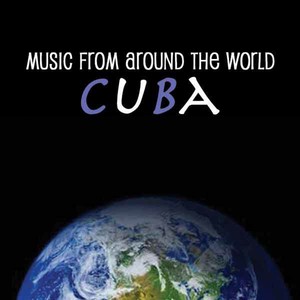 Music From Around The World : Cuba