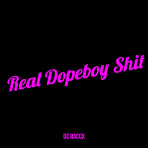 Real Dopeboy **** (Explicit)