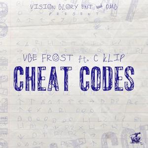 Cheat Codes (feat. C Klip) [Explicit]