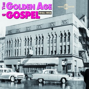 The Golden Age of Gospel 1946-1956