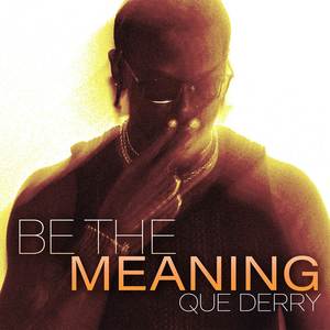 Be The Meaning (Explicit)