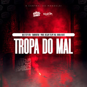 Tropa Do Mal