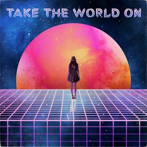 Take the World On