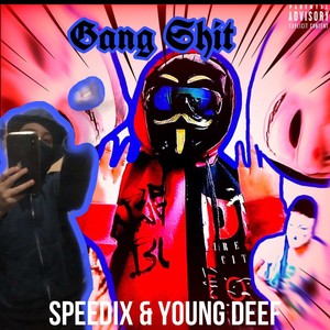 Gang Sh!t (Explicit)