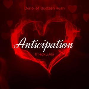 Anticipation (feat. Hoku Aki)