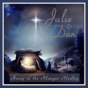 Away In The Manger Medley