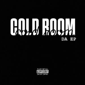 Cold Room da EP (Explicit)